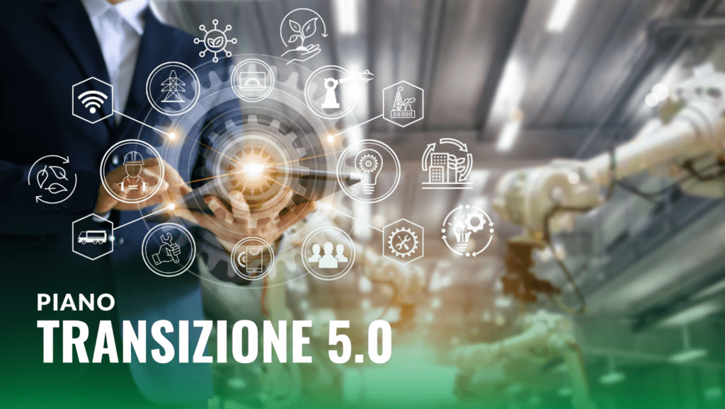 Piano Transizione 5.0: Un Decisivo Passo Avanti per la Sostenibilità Aziendale e Ambientale