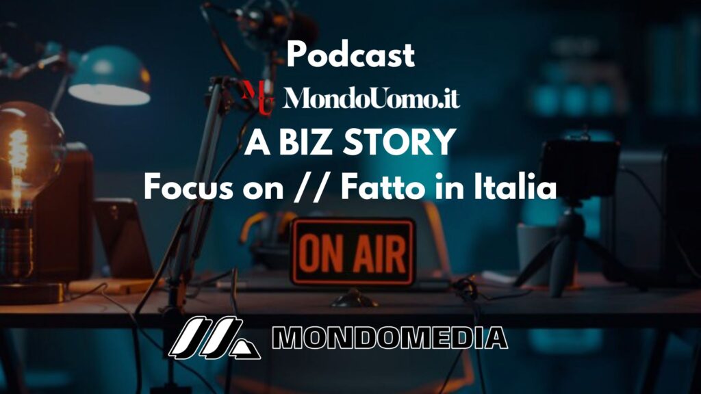 A Biz Story Podcast Audio-Video a cura di MondoUomo.it (1)